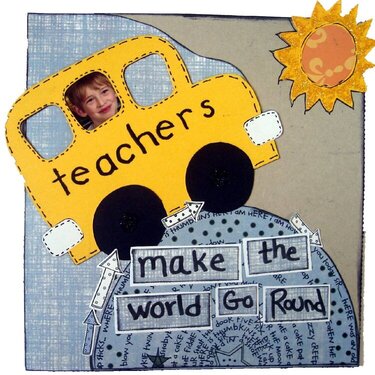Teachers Make the World Go Round