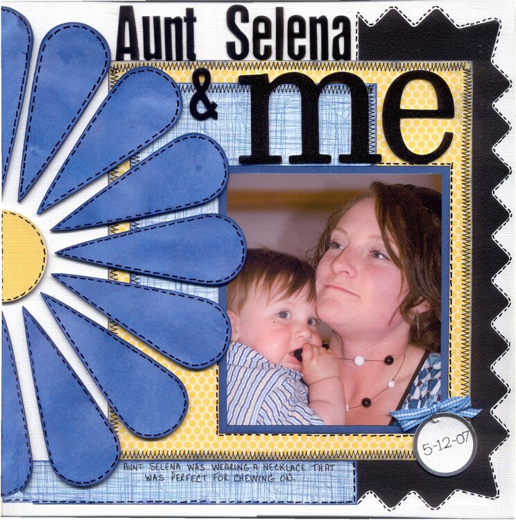 Aunt Selena &amp; ME