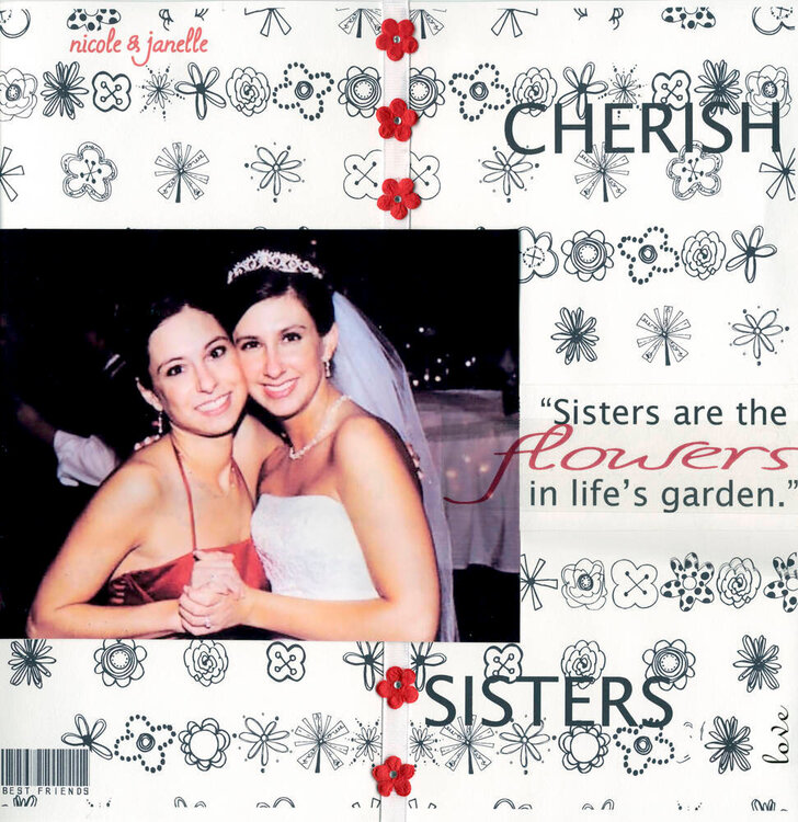 Sisters are the Flowers in Life&#039;s Garden