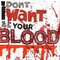 I *don't* Want *2 c* Your Blood (TPC #5)