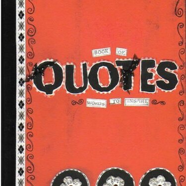 A Book of Quotes **my 2nd altered comp book**