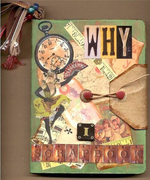 ~Why I Scrapbook~  Altered Board Book