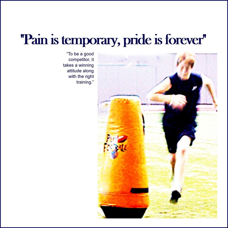 Pain is temporary, pride is forever.
