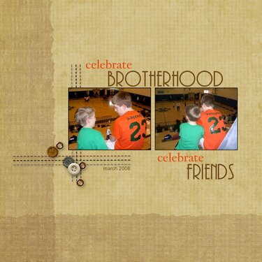 Celebrate Brotherhood - Celebrate Friends