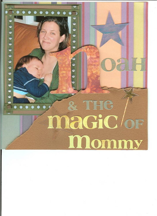 Noah and the Magic of Mommy