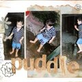 [ play in the puddle ]