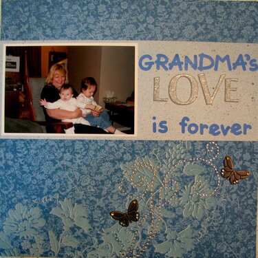 Grandma&#039;s LOVE is forever