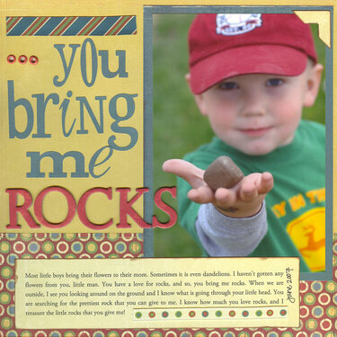 You bring me rocks