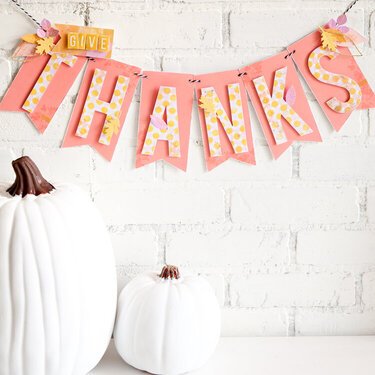 Give Thanks ~ Party DIY Banner