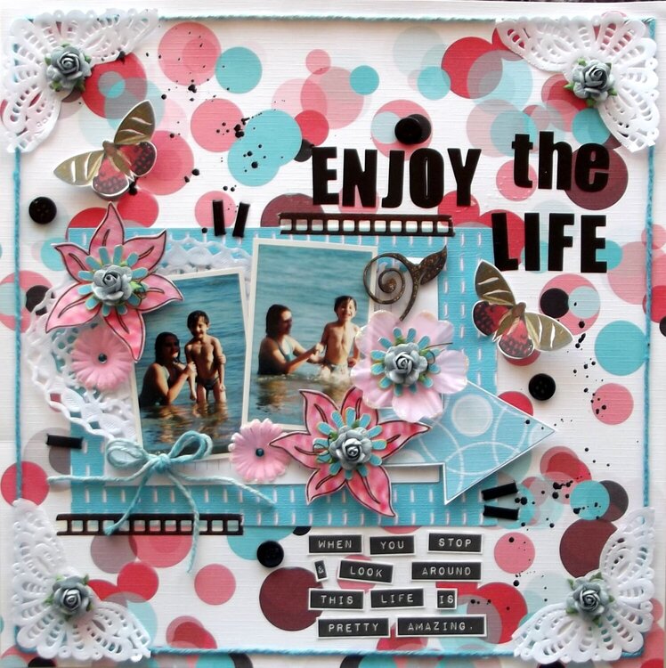 Enjoy the life