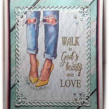 &quot;Walk In God&#039;s Beauty and Love&quot;