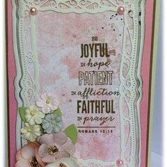 "Joyful, Patient, Faithful...Romans 12:12"