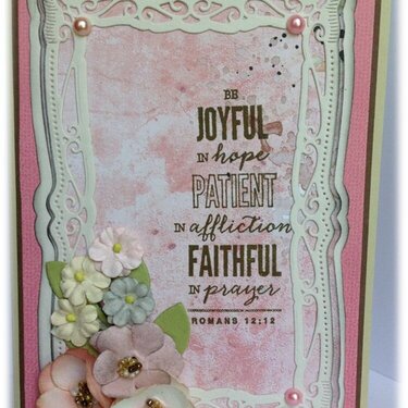&quot;Joyful, Patient, Faithful...Romans 12:12&quot;