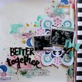 "Better Together" layout.