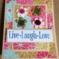 "Live Laugh Love" Flower Card