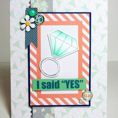 I said "yes" Card by Heidi Van Laar