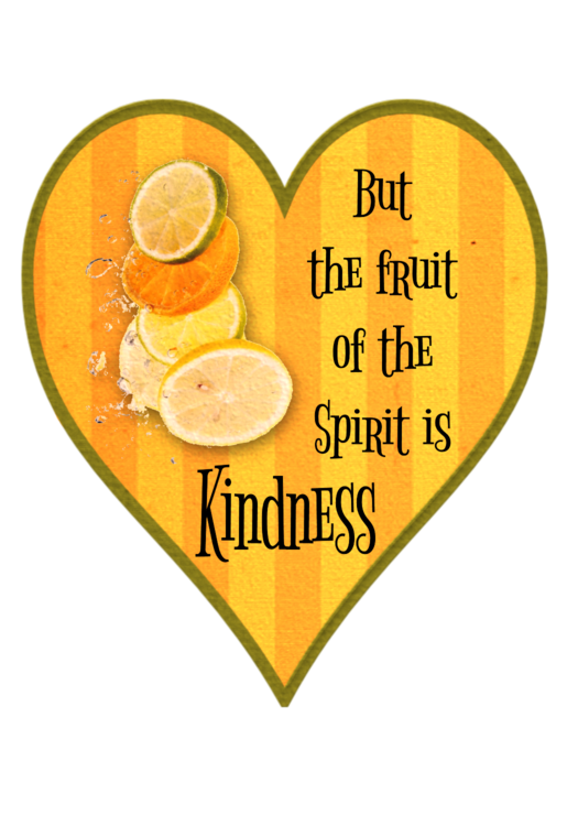 The Fruit of the Spirit Heart: Kindness