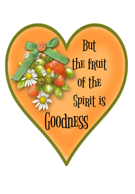 The Fruit of the Spirit Heart: Goodness