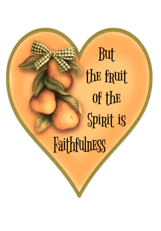The Fruit of the Spirit Heart: Faithfulness