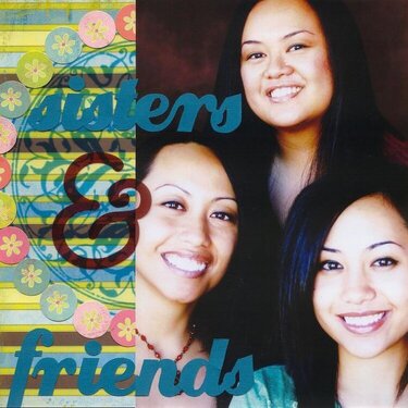 Sisters &amp; Friends