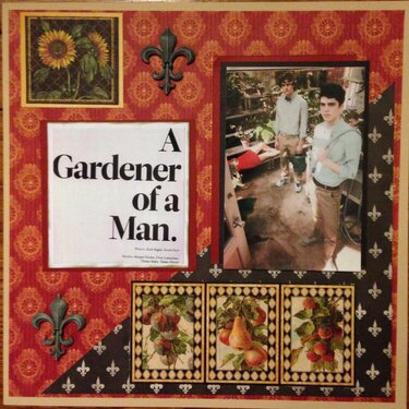 A Gardener of a Man