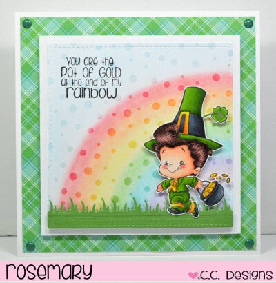 You Are the Pot of Gold...by Rosemary for CC Designs