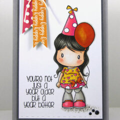 You're Not Just a Year Older but a Year Better by Kathy for CC Designs