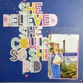 She believed she could so she did