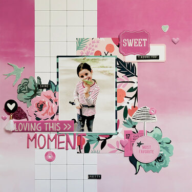 Layout &#039;Loving This Moment&#039;