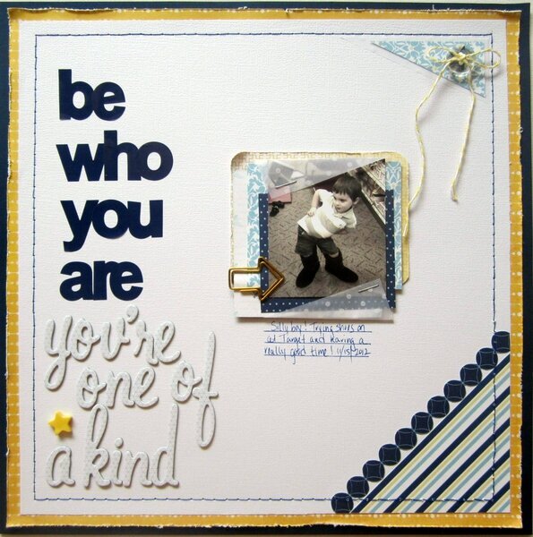be who you are - you&#039;re one of a kind