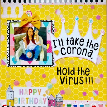 Ill take the Corona, hold this virus