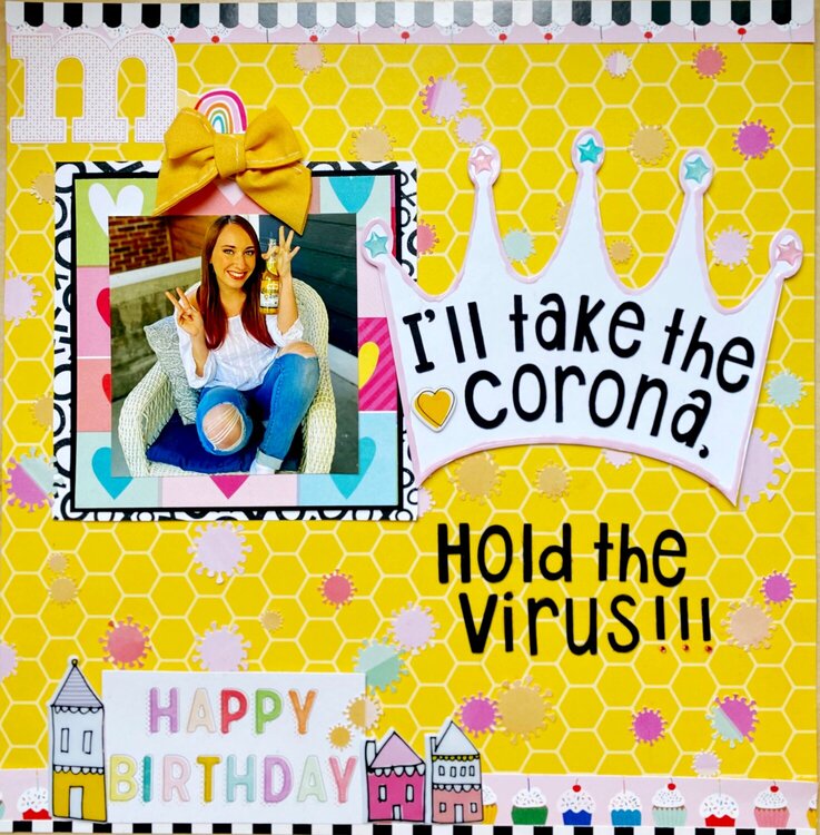 Ill take the Corona, hold this virus