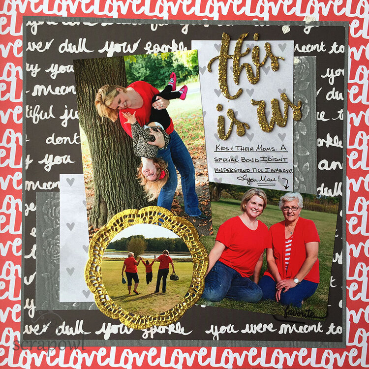 This Is Us: Mom &amp; Me Scrapbook Layout
