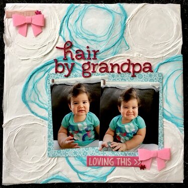 Hair by Grandpa