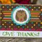 Give Thanks! 