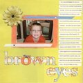 DW 2007<br>**Brown Eyes**
