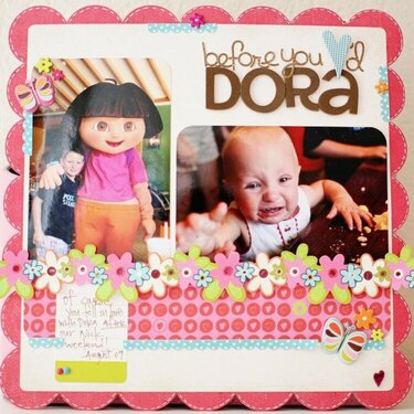 Themed Projects : Before You Loved Dora