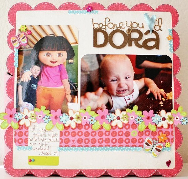 Themed Projects : Before You Loved Dora