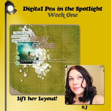 Digital Pea in the Spotlight ** Week One ** S.J