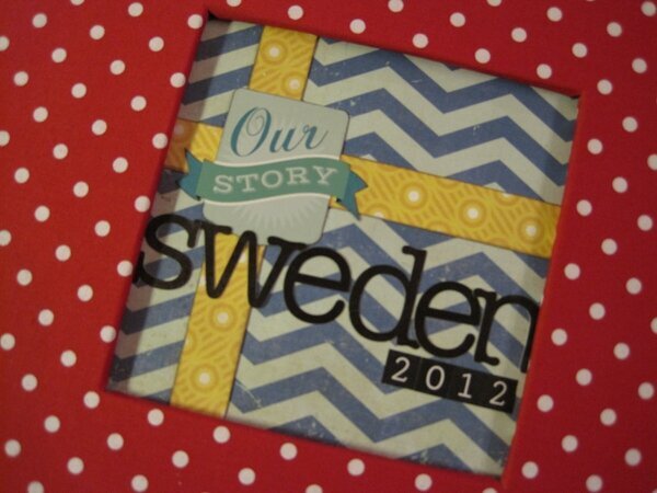 Our Story - Sweden 2012