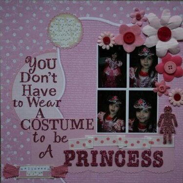 You Don&#039;t Have To Wear A Costume To Be A Princess