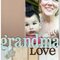 grandma love