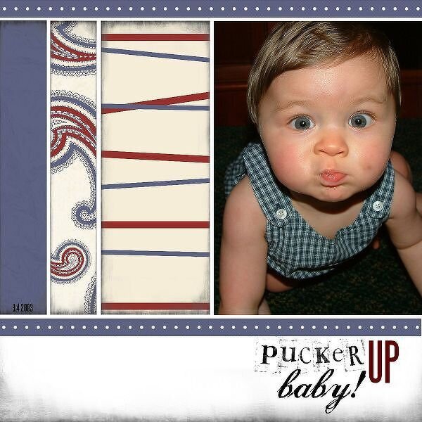 Pucker Up Baby! **Scraplift of SAHMommy**