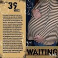 39 Weeks Waiting for Paxtin