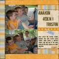 Anakin, Aden and Tristin