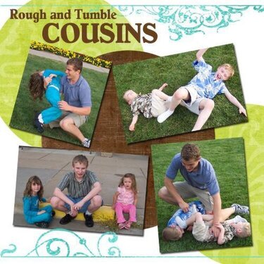 Rough and Tumble Cousins