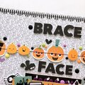 Brace Face