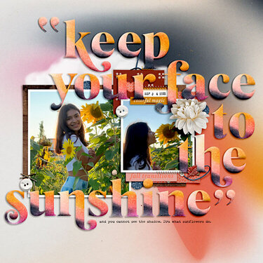 Keep Your Face to the Sunshine