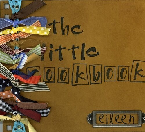 the little cookbook--full of scrapbooked recipes inside