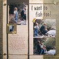 I want to fish too!